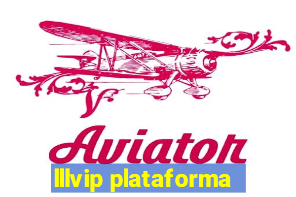 lllvip plataforma